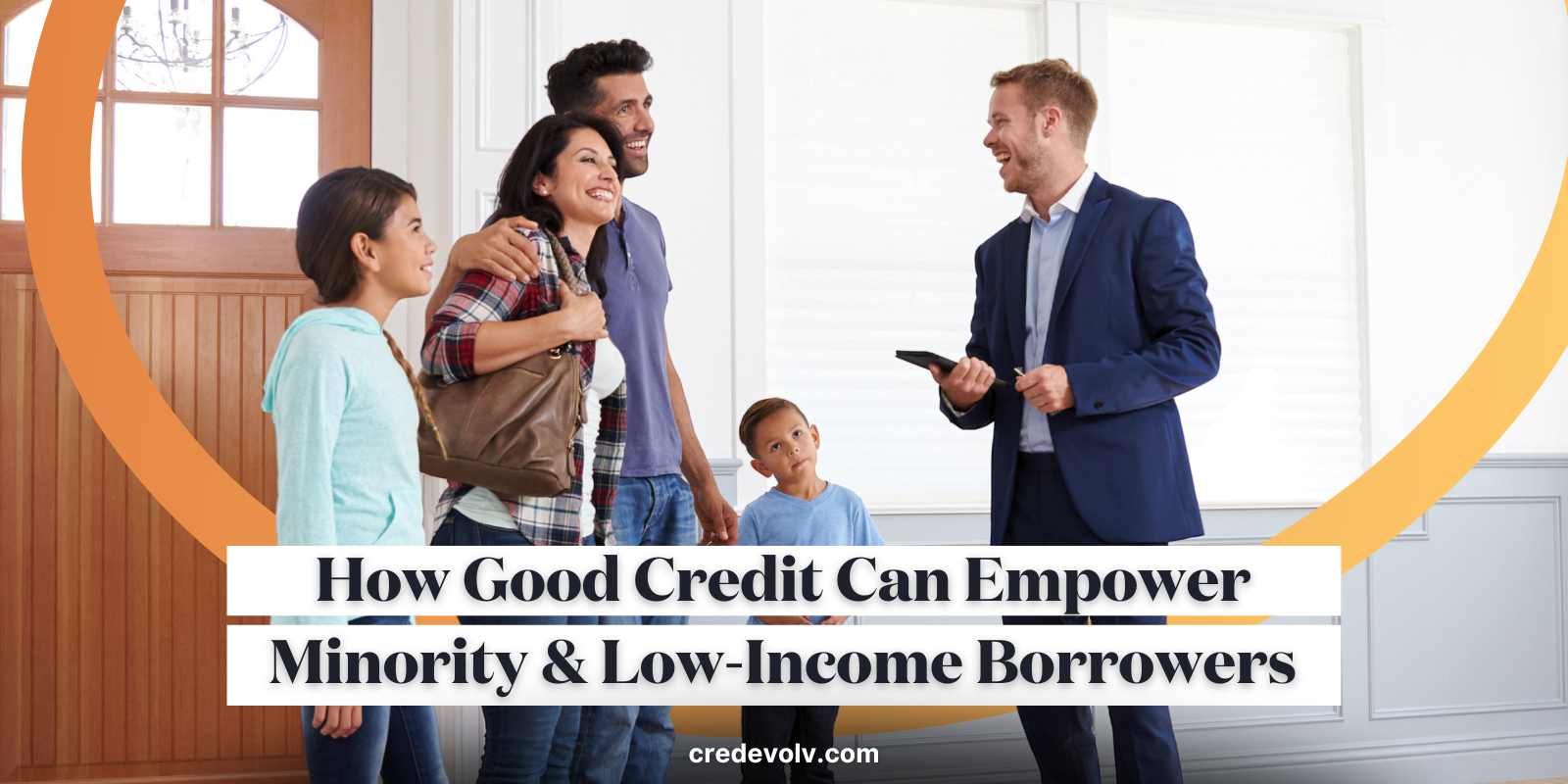 How Good Credit Can Empower Minority & Low-Income Borrowers