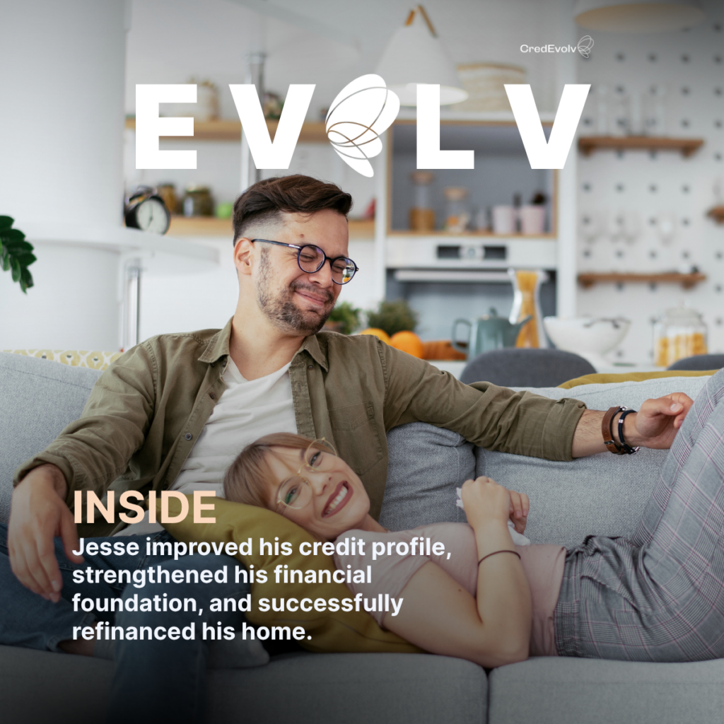 CredEvolv Success Story - How a stronger credit made refinancing possible